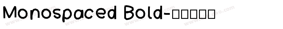 Monospaced Bold字体转换